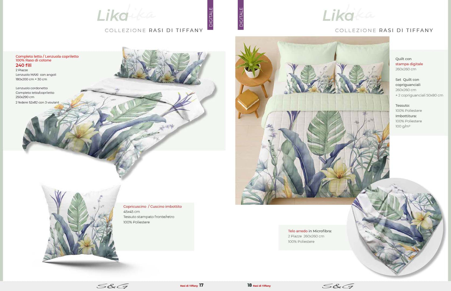 Trapuntina Lika , completo letto, telo arredo, e cuscini collezione  Tiffany, produzione italiana Sghome